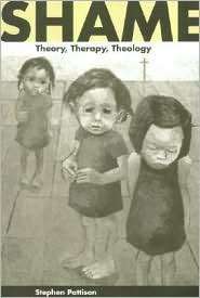 Shame Theory, Therapy, Theology, (0521568633), Stephen Pattison 