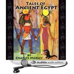  Tales of Ancient Egypt (Audible Audio Edition) Charles 