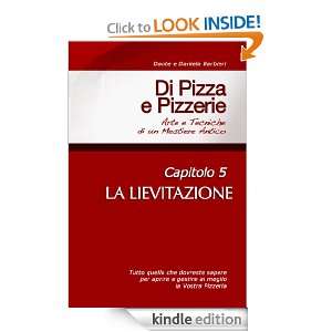 Di Pizza e Pizzerie, Capitolo 5   LA LIEVITAZIONE (Italian Edition 