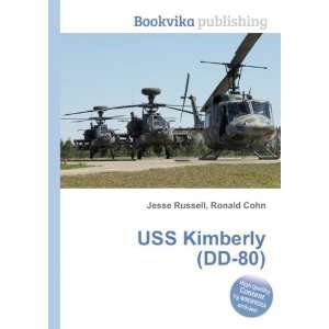  USS Kimberly (DD 80) Ronald Cohn Jesse Russell Books