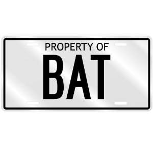  NEW  PROPERTY OF BAT  LICENSE PLATE SIGN NAME