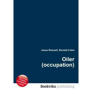  Oiler (occupation) Ronald Cohn Jesse Russell Books