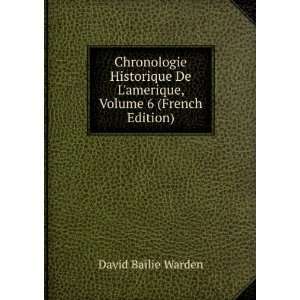   De Lamerique, Volume 6 (French Edition) David Bailie Warden Books