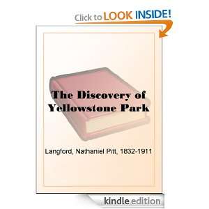   of Yellowstone Park Nathaniel Pitt Langford  Kindle Store