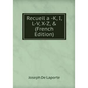   French Edition) Joseph De Laporte Books