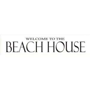  24 Welcome to the Beach House sign