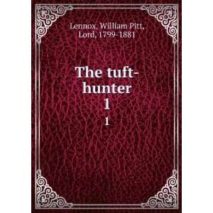  The tuft hunter William Pitt Lennox Books