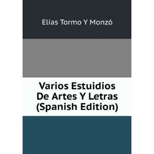   De Artes Y Letras (Spanish Edition) ElÃ­as Tormo Y MonzÃ³ Books