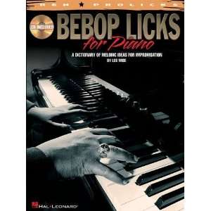 Bebop Licks for Piano A Dictionary of Melodic Ideas for Improvisation 