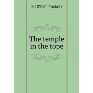 The temple in the tope S 1878?  Foskett  Books