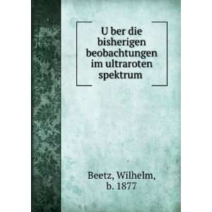   beobachtungen im ultraroten spektrum Wilhelm, b. 1877 Beetz Books