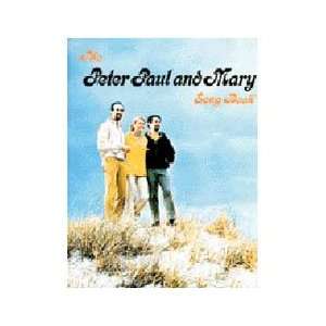  Alfred The Peter Paul & Mary Piano, Vocal, Guitar Songbook 