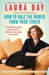   How to Rule the World from Your Couch by Laura Day 