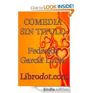 Comedia sin título (Spanish Edition) Federico GarcÃ­a Lorca, Not 