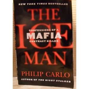  The Ice Man Confessions of a Mafia Contract Killer 