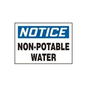  NOTICE NON POTABLE WATER 10 x 14 Dura Aluma Lite Sign 