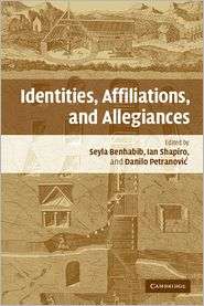 Identities, Affiliations, and Allegiances, (0521686938), Seyla 