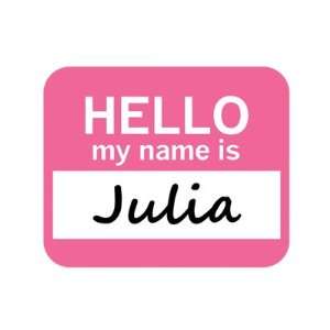  Julia Hello My Name Is Mousepad Mouse Pad