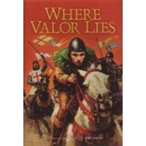  Where Valor Lies   Hardcover
