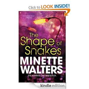 The Shape of Snakes Minette Walters  Kindle Store