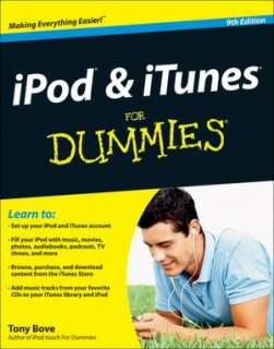   iPod and iTunes For Dummies by Tony Bove, Wiley, John 