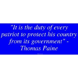  It is the duty of every patriot to protect his country 
