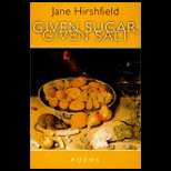 Given Sugar, Given Salt 01 Edition, Jane Hirshfield (9780060199548 