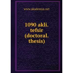  1090 akli.tefsir (doctoral.thesis) www.akademya.net 