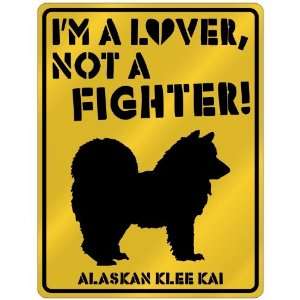  New  I Am A Alaskan Klee Kai Lover / Lovin  Parking Sign Dog 