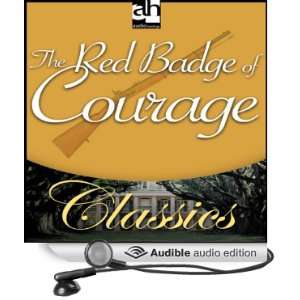  The Red Badge of Courage (Audible Audio Edition) Stephen 