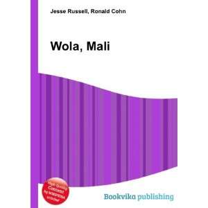  Wola, Mali Ronald Cohn Jesse Russell Books