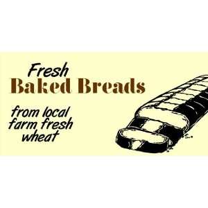   3x6 Vinyl Banner   Fresh Baked Bread With Fresh Wheat 
