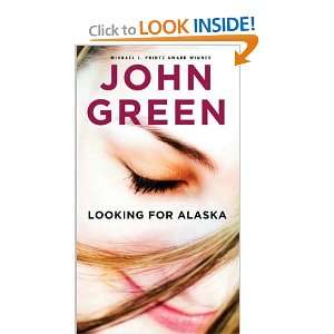 Looking for Alaska (text only) Reissue edition by J. Green J. Green 