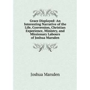   , and Missionary Labours of Joshua Marsden Joshua Marsden Books