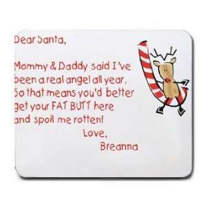  Dear Santa Letter Spoil Breanna Rotten Mousepad