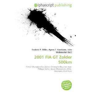  2001 FIA GT Zolder 500km (9786132905284) Books