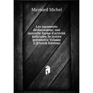   justice prÃ©ventive Volume 2 (French Edition) Maynard Michel Books