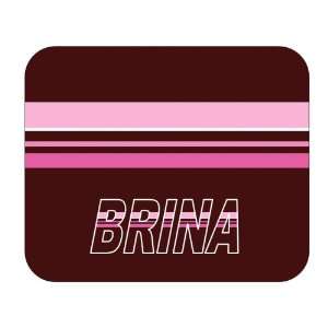  Personalized Name Gift   Brina Mouse Pad 