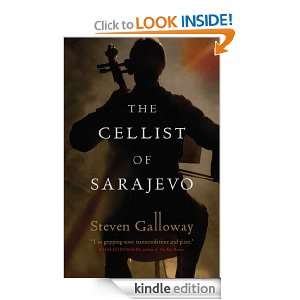 The Cellist of Sarajevo Steven Galloway  Kindle Store