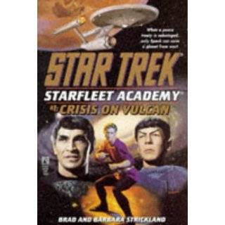 Crisis on Vulcan (Star Trek Star Fleet Academy) by Brad Strickland 