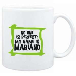 Mug White  No one is perfect My name is Mariano  Male Names  