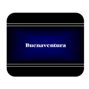  Personalized Name Gift   Buenaventura Mouse Pad 