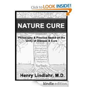 Nature Cure   Philosophy & Practice Based on the Unity of Disease 