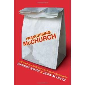   McChurch Feeding Our Obsession with Easy Christianity  N/A  Books