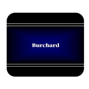    Personalized Name Gift   Burchard Mouse Pad 