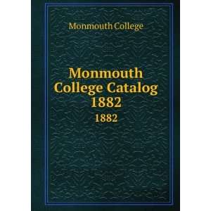  Monmouth College Catalog. 1882 Monmouth College Books