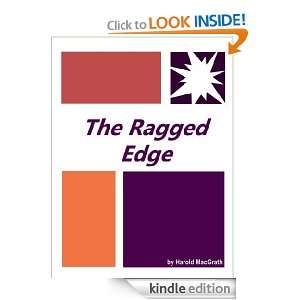 The Ragged Edge  Complete Annotated Version Harold MacGrath  