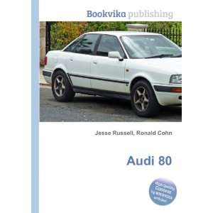 Audi 80 Ronald Cohn Jesse Russell  Books