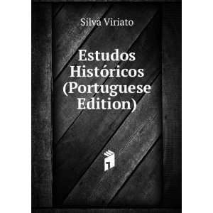  Estudos HistÃ³ricos (Portuguese Edition) Silva Viriato Books