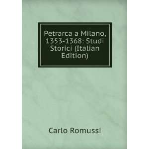   , 1353 1368 Studi Storici (Italian Edition) Carlo Romussi Books